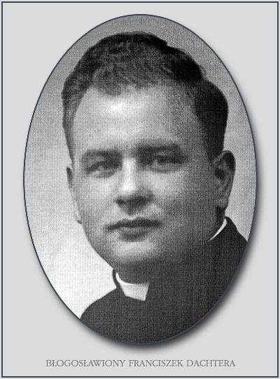 Błogosławiony ks. Franciszek Dachtera